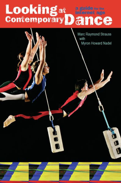 Looking at Contemporary Dance: A Guide for the Internet Age