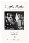 Title: Simply Maria: or The American Dream, Author: Josefina López