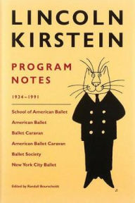 Title: Lincoln Kirstein: Program Notes, Author: Lincoln Kirstein