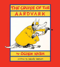 Title: The Cruise of the Aardvark, Author: Ogden Nash