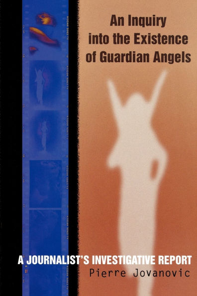 An Inquiry into the Existence of Guardian Angels: A Journalist's Investigative Report