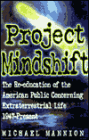 Project Mindshift: The Re-education of the American Public Concerning Extraterrestrial Life, 1947-Present