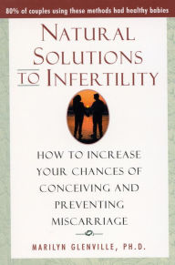 Title: Natural Solutions to Infertility, Author: Marilyn Glenville