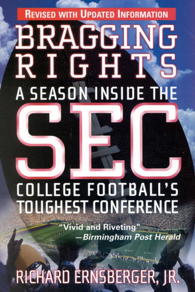 Bragging Rights: A Season Inside the SEC, College Football's Toughest Conference