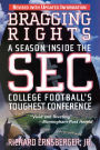 Bragging Rights: A Season Inside the SEC, College Football's Toughest Conference