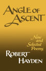 Angle of Ascent: New and Selected Poems