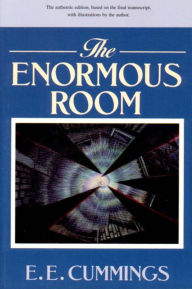 Title: The Enormous Room, Author: E. E. Cummings