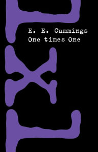 Title: One Times One, Author: E. E. Cummings