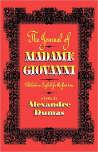 Title: The Journal of Madame Giovanni: A Novel, Author: Alexandre Dumas