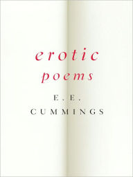 Title: Erotic Poems, Author: E. E. Cummings