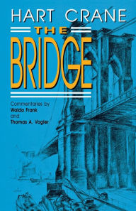 Title: Bridge: A Poem (Revised), Author: Hart Crane