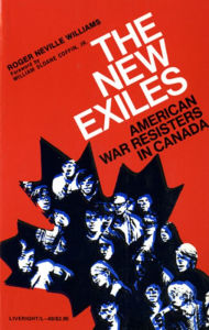 Title: The New Exiles: American War Resisters in Canada, Author: Roger N. Williams