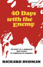 Forty Days with the Enemy