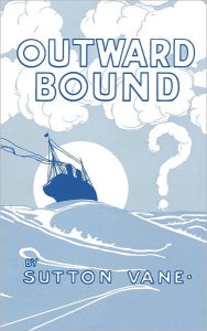 Title: Outward Bound, Author: Sutton Vane