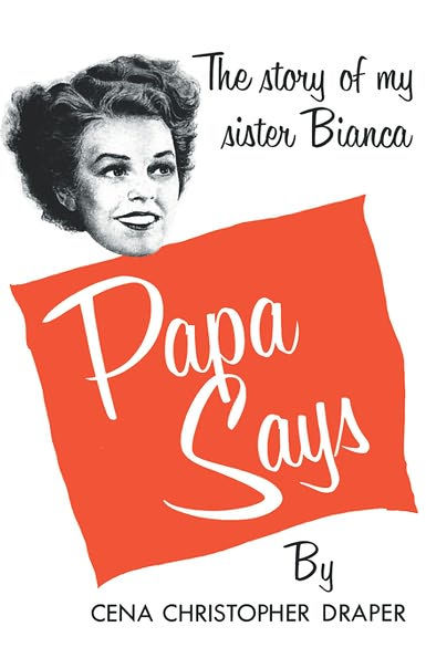 Papa Says: The Story of My Sister Bianca