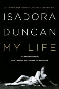 Title: My Life, Author: Isadora Duncan