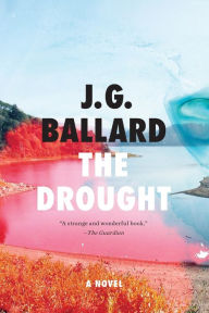Title: The Drought, Author: J. G. Ballard