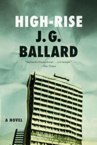 Title: High-Rise, Author: J. G. Ballard
