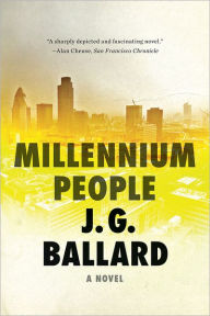 Title: Millennium People, Author: J. G. Ballard