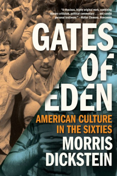 Gates of Eden: American Culture in the Sixties