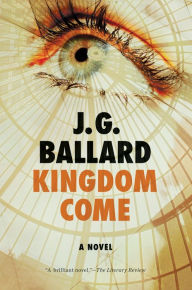 Title: Kingdom Come, Author: J. G. Ballard