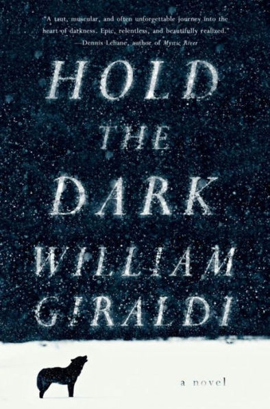 Hold the Dark: A Novel