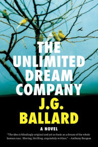 Title: The Unlimited Dream Company, Author: J. G. Ballard