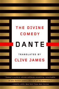 Title: The Divine Comedy: A New Verse Translation by Clive James, Author: Dante Alighieri