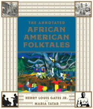 Title: The Annotated African American Folktales (The Annotated Books), Author: Henry Louis Gates Jr.