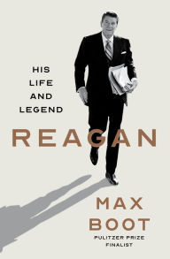 Title: Reagan: His Life and Legend, Author: Max Boot