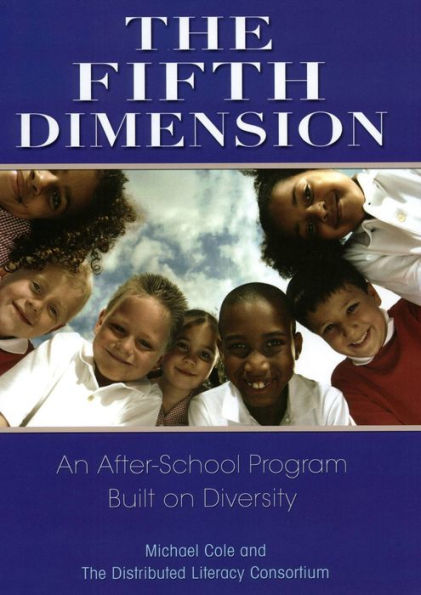 The Fifth Dimension: An After-School Program Built on Diversity