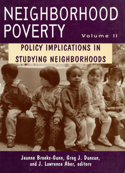 Neighborhood Poverty: Policy Implications in Studying Neighborhoods / Edition 1