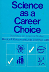 Title: Science as a Career Choice: Theoretical and Empirical Studies, Author: Bernice T. Ediuson