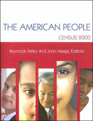 Title: The American People: Census 2000 / Edition 1, Author: Reynolds Farley