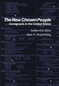 Title: The New Chosen People: Immigrants In The United States, Author: Guillermina Jasso