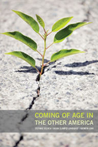 Title: Coming of Age in the Other America, Author: Stefanie DeLuca