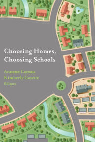 Title: Choosing Homes, Choosing Schools, Author: Annette Lareau