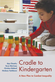 Title: Cradle to Kindergarten: A New Plan to Combat Inequality, Author: Ajay Chaudry