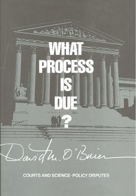 What Process Is Due?: Courts and Science-Policy Disputes