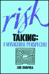 Title: Risk Taking: A Managerial Perspective, Author: Zur Shapira