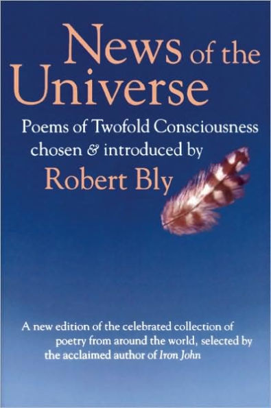 News of the Universe: Poems of Twofold Consciousness