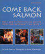 Come Back Salmon: How a Group of Dedicicated Kids Adopted Pigeon Creek and Brought it Back to Life