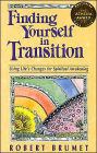 Finding Yourself in Transition: Using Life's Changes for Spiritual Awakening