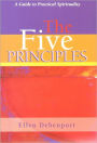 The Five Principles: A Guide to Practical Spirituality