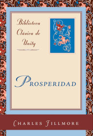 Title: Prosperidad, Author: Charles Fillmore