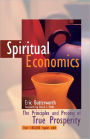 Spiritual Economics: The Principles and Process of True Prosperity