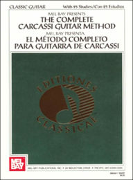 Title: The Complete Carcassi Guitar Method, Author: Mel Bay