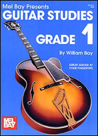 Title: Guitar Studies: Grade 1, Author: William Bay