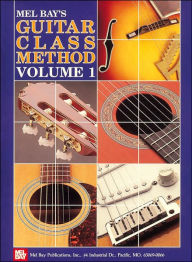 Title: Guitar Class Method, Author: Mel Bay