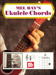 Title: Mel Bay's Ukulele Chords, Author: Mel Bay